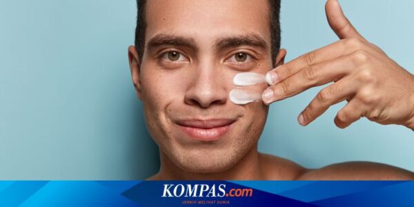 3 Skincare Wajib Laki-laki agar Wajah Cerah, Jangan Lupa Sunscreen