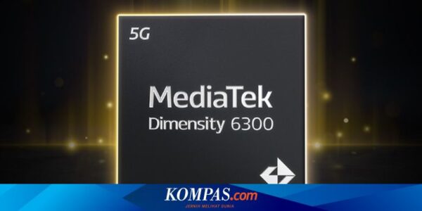 MediaTek Dimensity 6300 Meluncur, Chip 5G untuk Ponsel Kelas Menengah