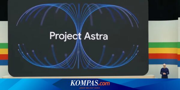 Google Umumkan Project Astra, Proyek AI yang Bisa “Melihat” dari Kamera HP