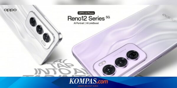 Oppo Reno 12 dan Reno 12 Pro Meluncur Global 18 Juni, Segera Masuk Indonesia