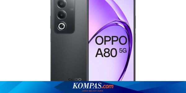 Oppo A80 5G Meluncur, Oppo A3 Pro 5G yang Ganti Nama